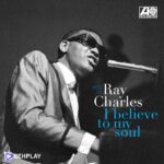 دانلود آهنگ I Believe To My Soul از Ray Charles